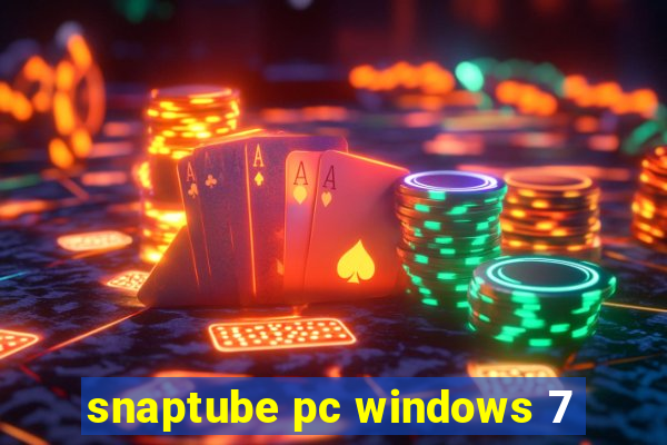 snaptube pc windows 7